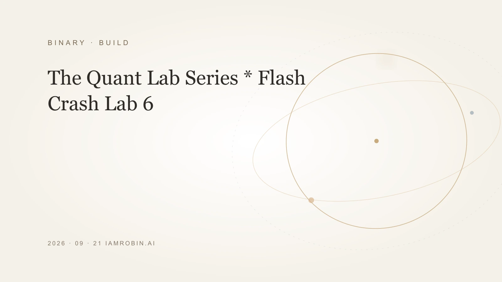 Editorial image for The Quant Lab Series * Flash Crash Lab 6